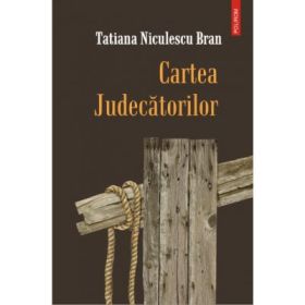 Cartea Judecatorilor (Tatiana Niculescu Bran)