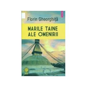 Marile taine ale omenirii (Florin Gheorghiţă)