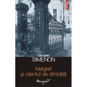 Maigret si clientul de simbata (Georges Simenon)