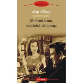 Sambata seara, duminica dimineata (Alan Sillitoe)