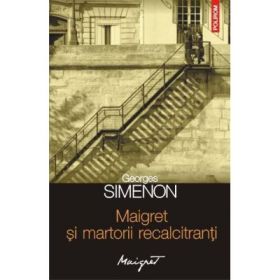 Maigret si martorii recalcitranti (Georges Simenon)