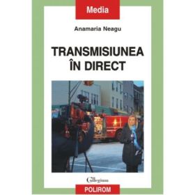 Transmisiunea in direct - Anamaria Neagu