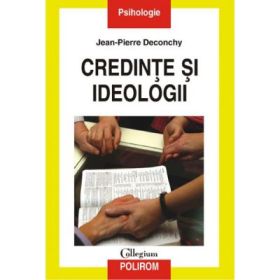 Credinte si ideologii (Jean-Pierre Deconchy)
