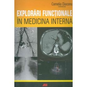 Explorari functionale in medicina interna - Camelia Diaconu