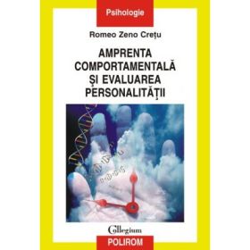 Amprenta comportamentala si evaluarea personalitatii (Romeo Zeno Cretu)