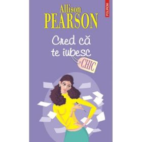 Cred ca te iubesc (Allison Pearson)