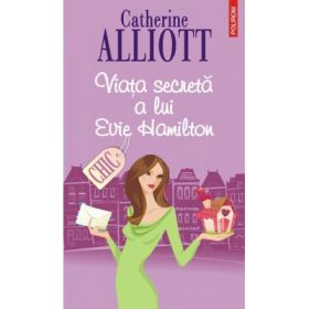 Viata secreta a lui Evie Hamilton (Catherine Alliott)