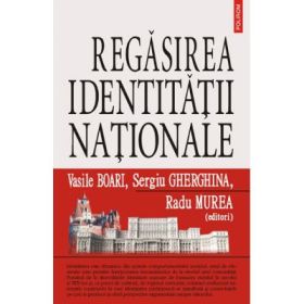 Regasirea identitatii nationale (Vasile Boari)