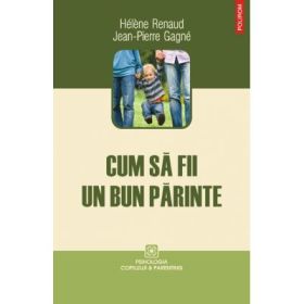 Cum sa fii un bun parinte (Helene Renaud)