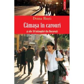 Camasa in carouri si alte 10 intimplari din Bucuresti (Doina Rusti)