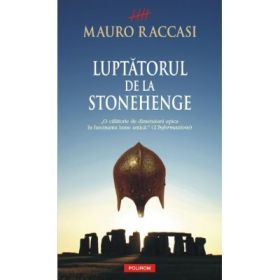 Luptatorul de la Stonehenge (Mauro Raccasi)