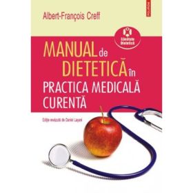 Manual de dietetica in practica medicala curenta - Albert-Francois Creff