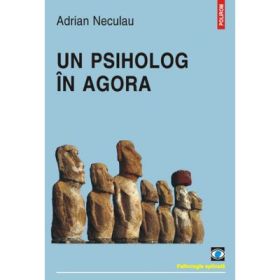 Un psiholog in Agora (Adrian Neculau)