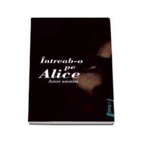 Intreab-o pe Alice