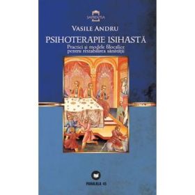 Psihoterapie isihasta - Vasile Andru