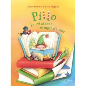 Pillo. In cautarea mingii de aur - Stefan Gemmel