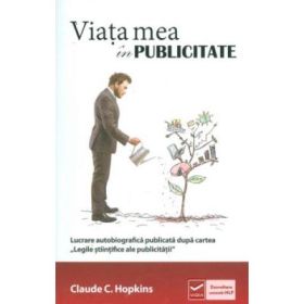 Viata mea in publicitate (Claude Hopkins)