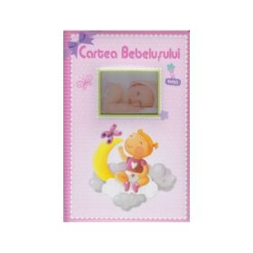 Cartea Bebelusului - Pentru fetite