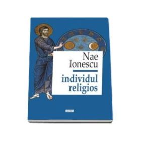 Individul religios, Ionescu Nae