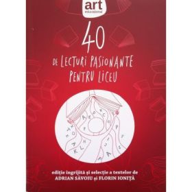 40 de lecturi pasionante pentru liceu clasa 9 - Adrian Savoiu