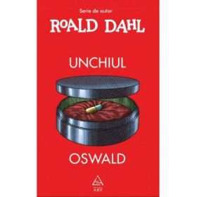 Unchiul Oswald - Roald Dahl