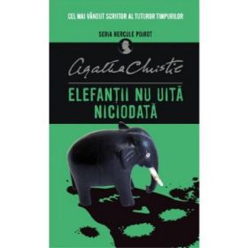 Elefantii nu uita niciodata - Agatha Christie