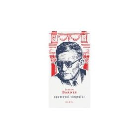 Zgomotul timpului - JULIAN BARNES