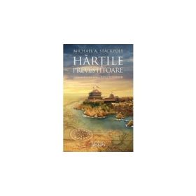 Hartile prevestitoare (Trilogia Marile Descoperiri, partea a II-a) - MICHAEL A. STACKPOLE