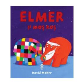 Elmer si Mos Ros - David McKee
