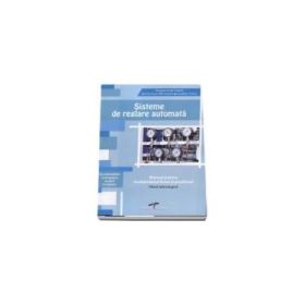 Sisteme de reglare automata. Manual pentru invatamantul liceal si postliceal. Filiera tehnologica - Aurelian Chivu, Dragos Ionel Cosma