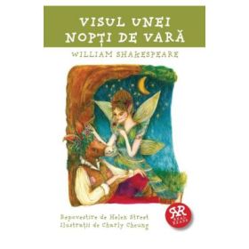 Visul unei nopti de vara - William Shakespear, repovestire de Helen Street
