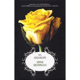 Spinii destinului - V. C. Andrews