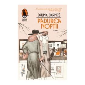 Padurea noptii - Djuna Barnes