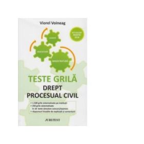 Teste grila pentru magistratura, avocatura si licenta, Drept procesual civil - Viorel Voineag (Editia a II-a) Aprilie 2017