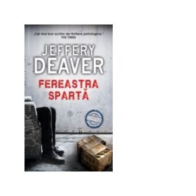 Fereastra sparta - Jeffery Deaver