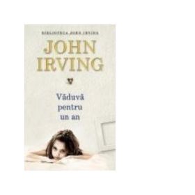 Vaduva pentru un an - John Irving