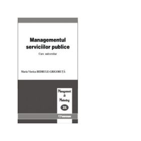 Managementul serviciilor publice - Maria Viorica Bedrule-Grigoruta