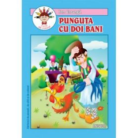 Punguta cu doi bani. Carticica de povesti, de citit si de colorat - Ion Creanga