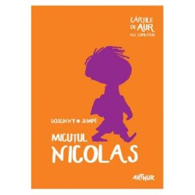Micutul Nicolas. Cartile de aur ale copilariei - Rene Goscinny, Jean-Jacques Sempe