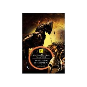 Numele meu este Nimeni. Vol. 1: Juramantul - VALERIO MASSIMO MANFREDI