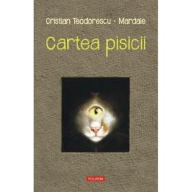 Cartea pisicii - Cristian Teodorescu, Octavian Mardale