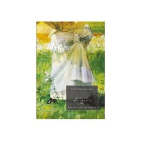 Sfarsit de capitol vol. 2: Pustietate in floare - John Galsworthy