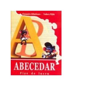Abecedar - Fise de lucru - Cleopatra Mihailescu, Tudora Pitila