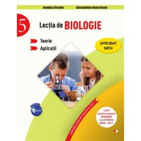 Lectia de biologie. Teorie. Aplicatii. Clasa a-V-a - Jeanina Cirstoiu, Alexandrina-Dana Grasu