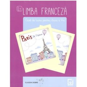 Limba franceza. Caiet de lucru pentru clasa a 5-a, L2 - Claudia Dobre