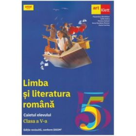 Limba si literatura romana. Caietul elevului clasa a 5-a - Florentina Samihaian