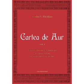 Cartea de Aur sau luptele politice-nationale ale romanilor de sub coroana ungara. Volumul 1 - Teodor V. Pacatian