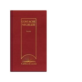 Cartea de acasa nr. 18. Costache Negruzzi - Nuvele