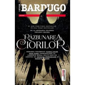Razbunarea ciorilor - Leigh Bardugo