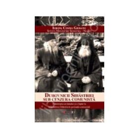 Duhovnicii Sihastriei sub cenzura comunista - Cosma Giosanu